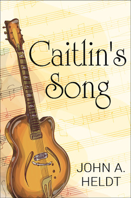Caitlin's Song by John A Heldt