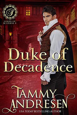 Duke of Decadence by Tammy Andresen