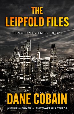 The Leipfold Files by Dane Cobain